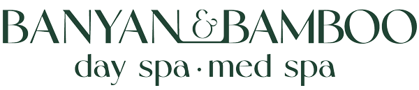 Banyan & Bamboo | Day Spa & Med Spa